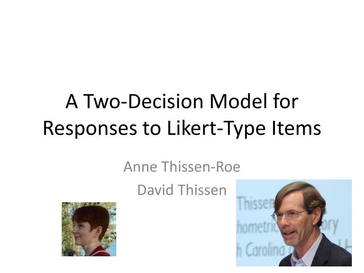 a two decision model for responses to likert type items