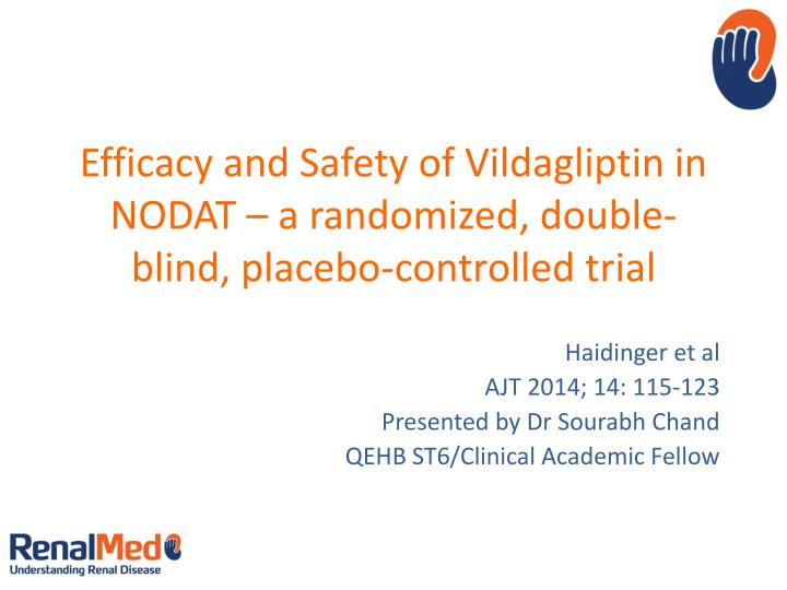 efficacy and safety of vildagliptin in nodat a randomized double blind placebo controlled trial