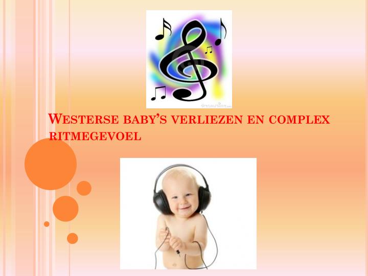 westerse baby s verliezen en complex ritmegevoel