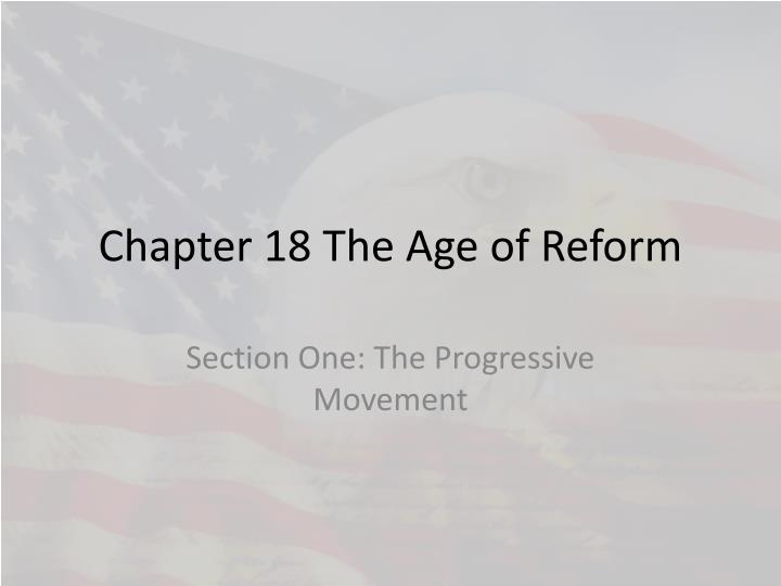 chapter 18 the age of reform