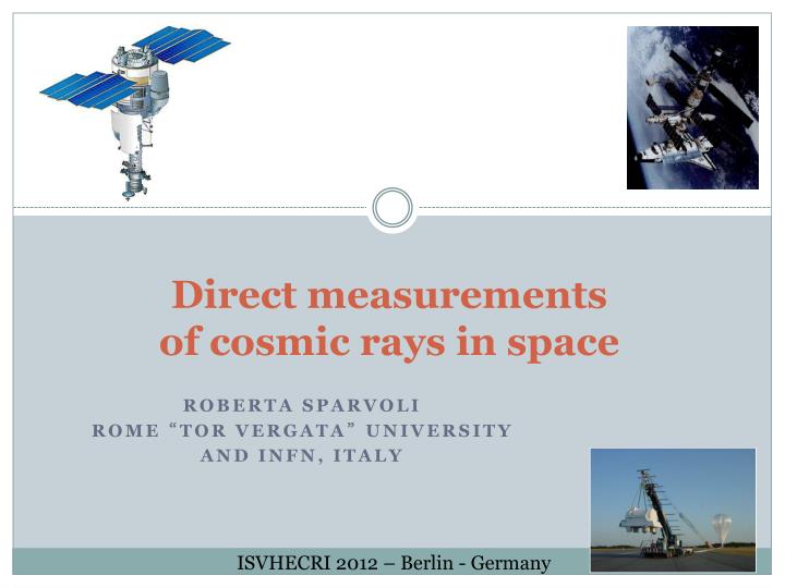 direct measurements of cosmic rays in space