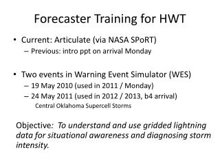 Forecaster Training for HWT