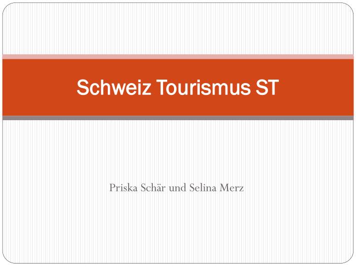 schweiz tourismus st