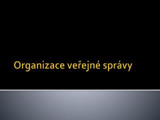 organizace ve ejn spr vy