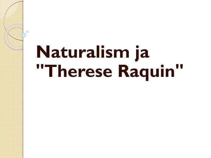 naturalism ja therese raquin