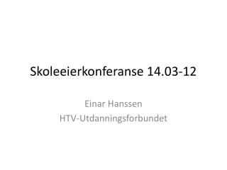 skoleeierkonferanse 14 03 12