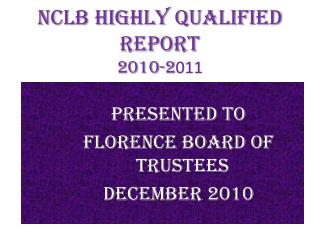 NCLB Highly Qualified Report 2010-2 011