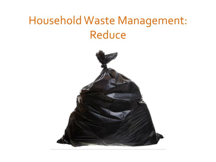 household waste management reduce