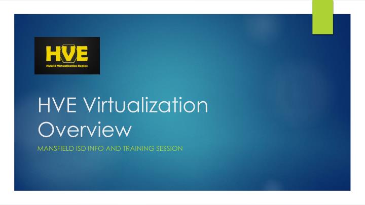 hve virtualization overview