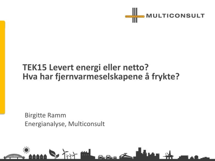 tek15 levert energi eller netto hva har fjernvarmeselskapene frykte