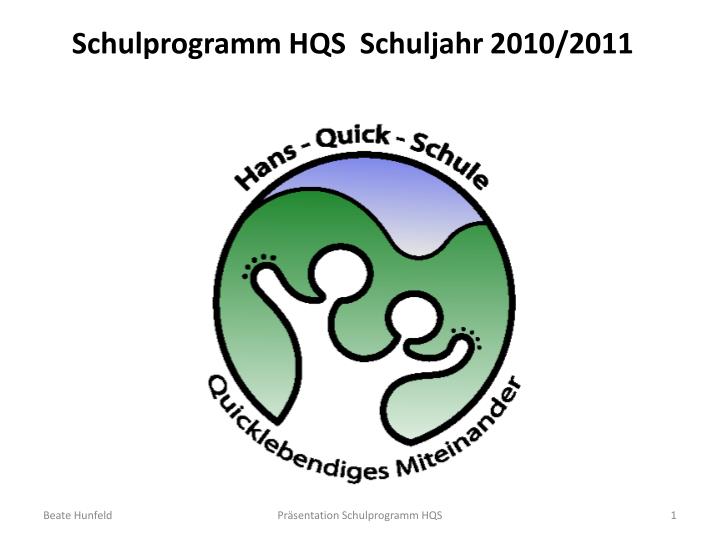 schulprogramm hqs schuljahr 2010 2011
