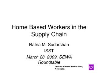 Home Based Workers in the Supply Chain