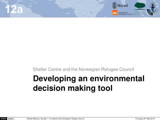 Developing an environmental decision making tool
