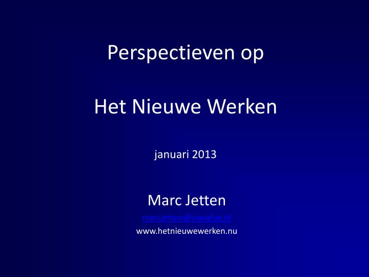 perspectieven op het nieuwe werken januari 2013