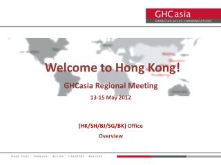 GHCasia Regional Meeting 13-15 May 2012