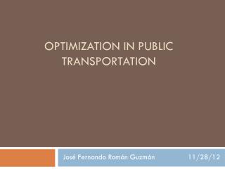Optimization in public transportation