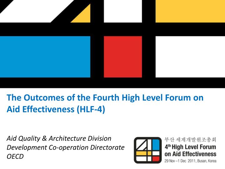the outcomes of the fourth high level forum on aid effectiveness hlf 4