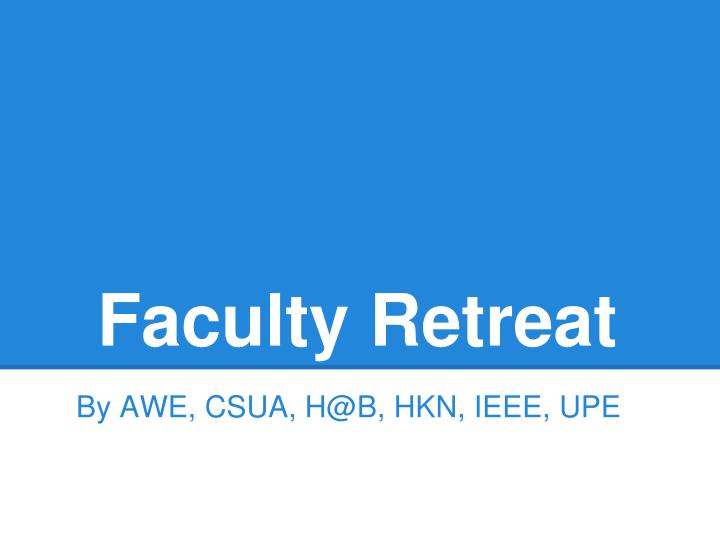 faculty retreat