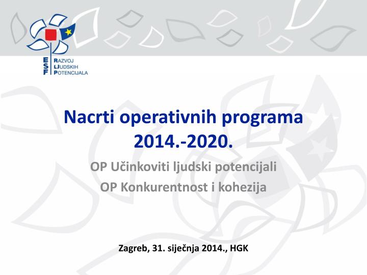 nacrti operativnih programa 2014 2020