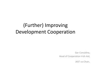 (Further) Improving Development Cooperation
