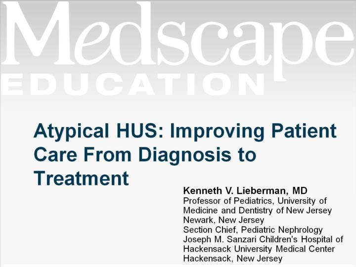 atypical hus improving patient care from diagnosis to treatment