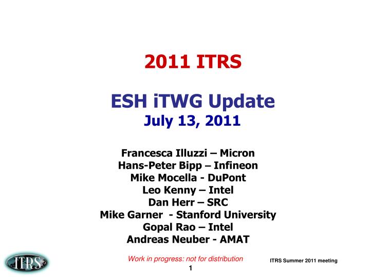 2011 itrs esh itwg update july 13 2011