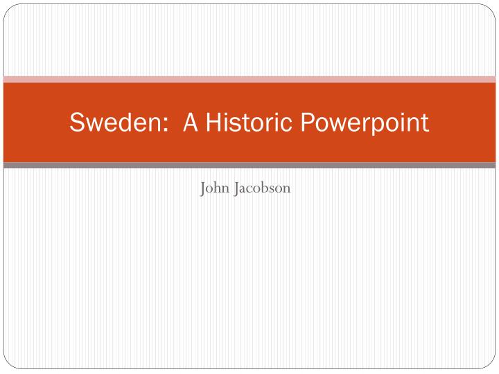 sweden a historic powerpoint