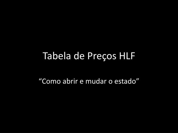 tabela de pre os hlf