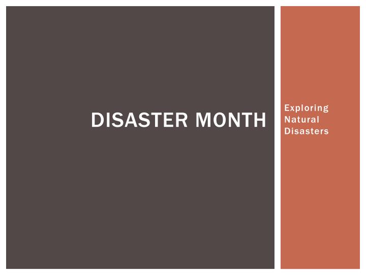 disaster month