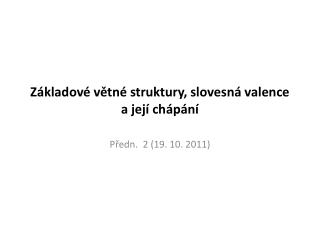 z kladov v tn struktury slovesn valence a jej ch p n