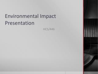 Environmental Impact Presentation