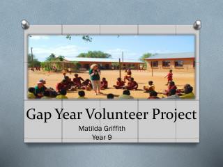 Gap Year Volunteer Project
