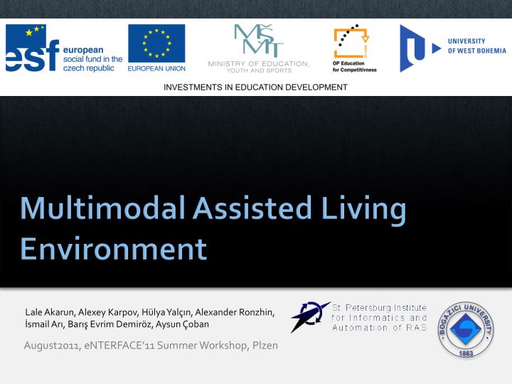 multimodal assisted living environment