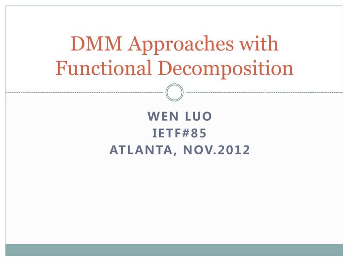dmm approaches with functional decomposition