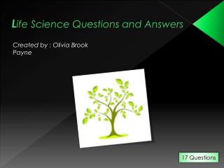 L ife Science Questions and Answers