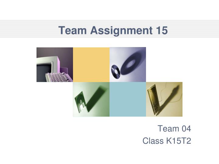 team assignment 15