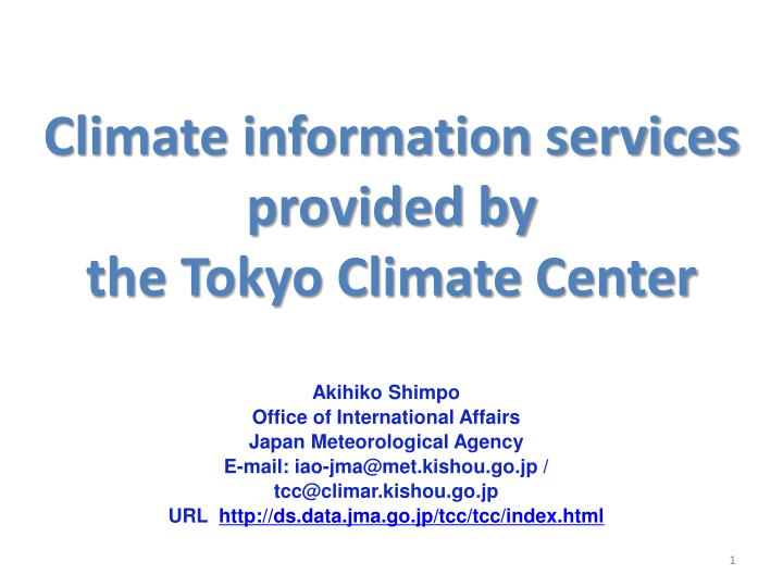 climate information services provided by the tokyo climate center