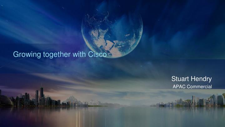 growing together with cisco