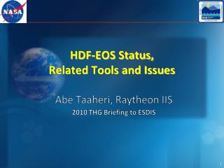 HDF-EOS Status, Related Tools and Issues