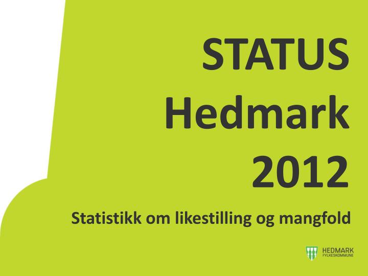 status hedmark 2012