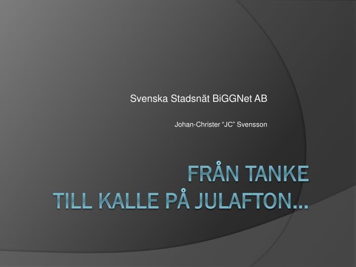 svenska stadsn t biggnet ab johan christer jc svensson