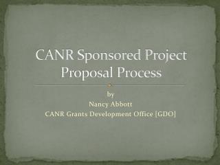 CANR Sponsored Project Proposal Process