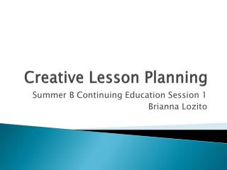 Creative Lesson Planning