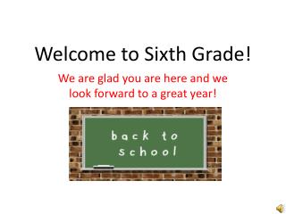 welcome to sixth grade