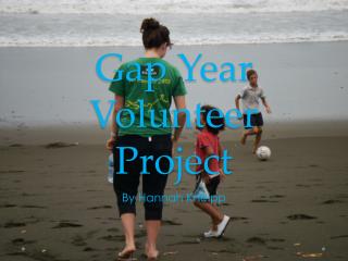 Gap Year Volunteer Project