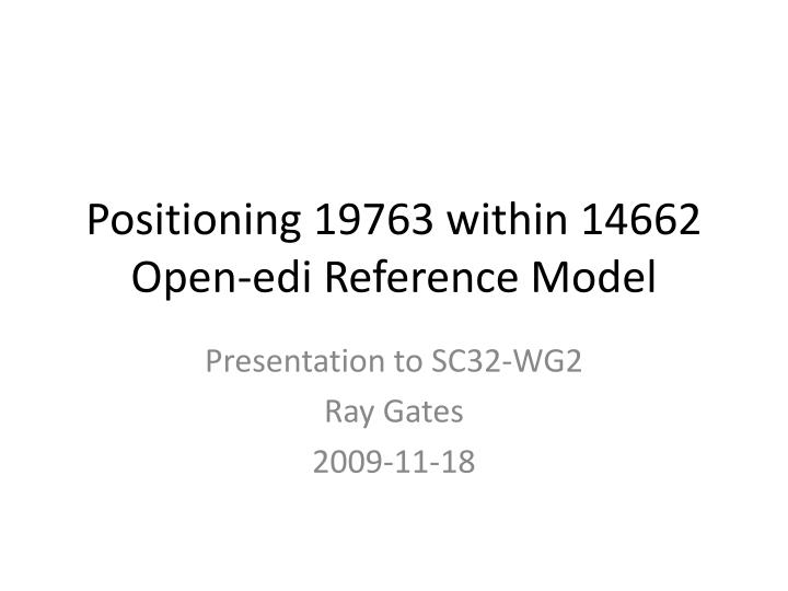 positioning 19763 within 14662 open edi reference model