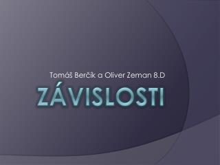 tom ber k a oliver zeman 8 d