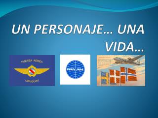 un personaje una vida