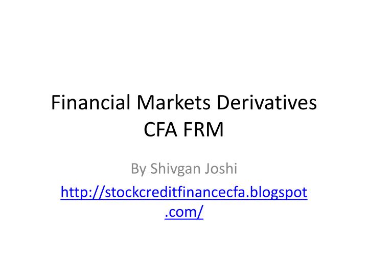 financial markets derivatives cfa frm