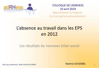l absence au travail dans les eps en 2012